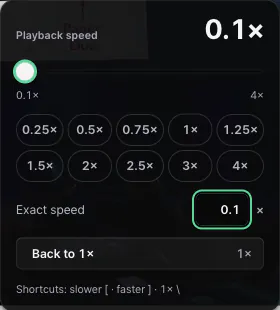 Playback speed popover set to 0.1×, with presets from 0.25× to 4× and an exact speed field
